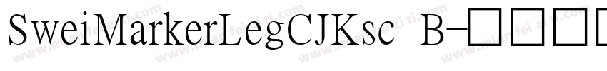 SweiMarkerLegCJKsc B字体转换